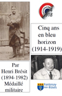 Le récit du caporal Brésit : la découverte du commandant Clouard